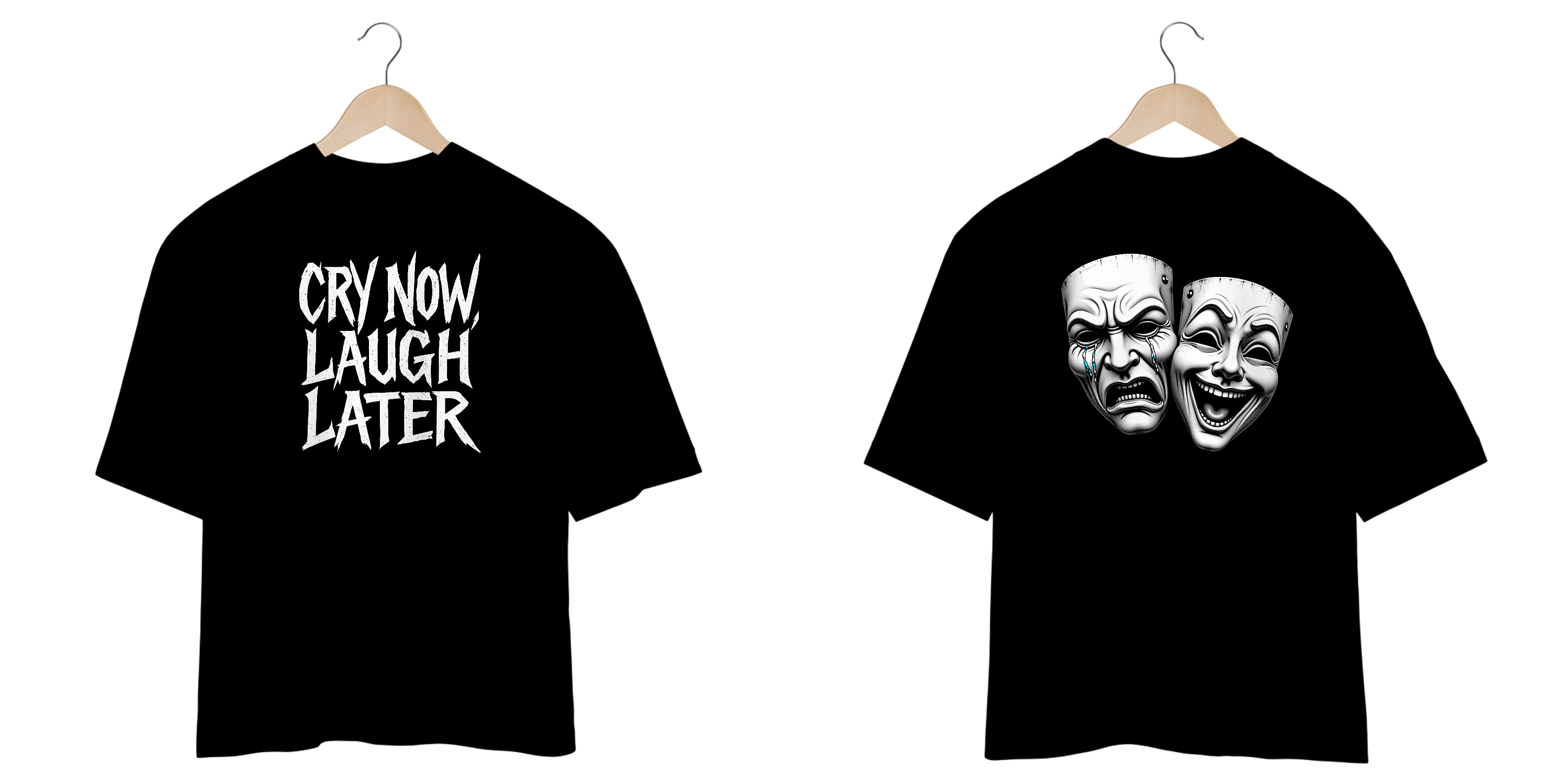 OVERSIZED CRY NOW, LAUGH LATER