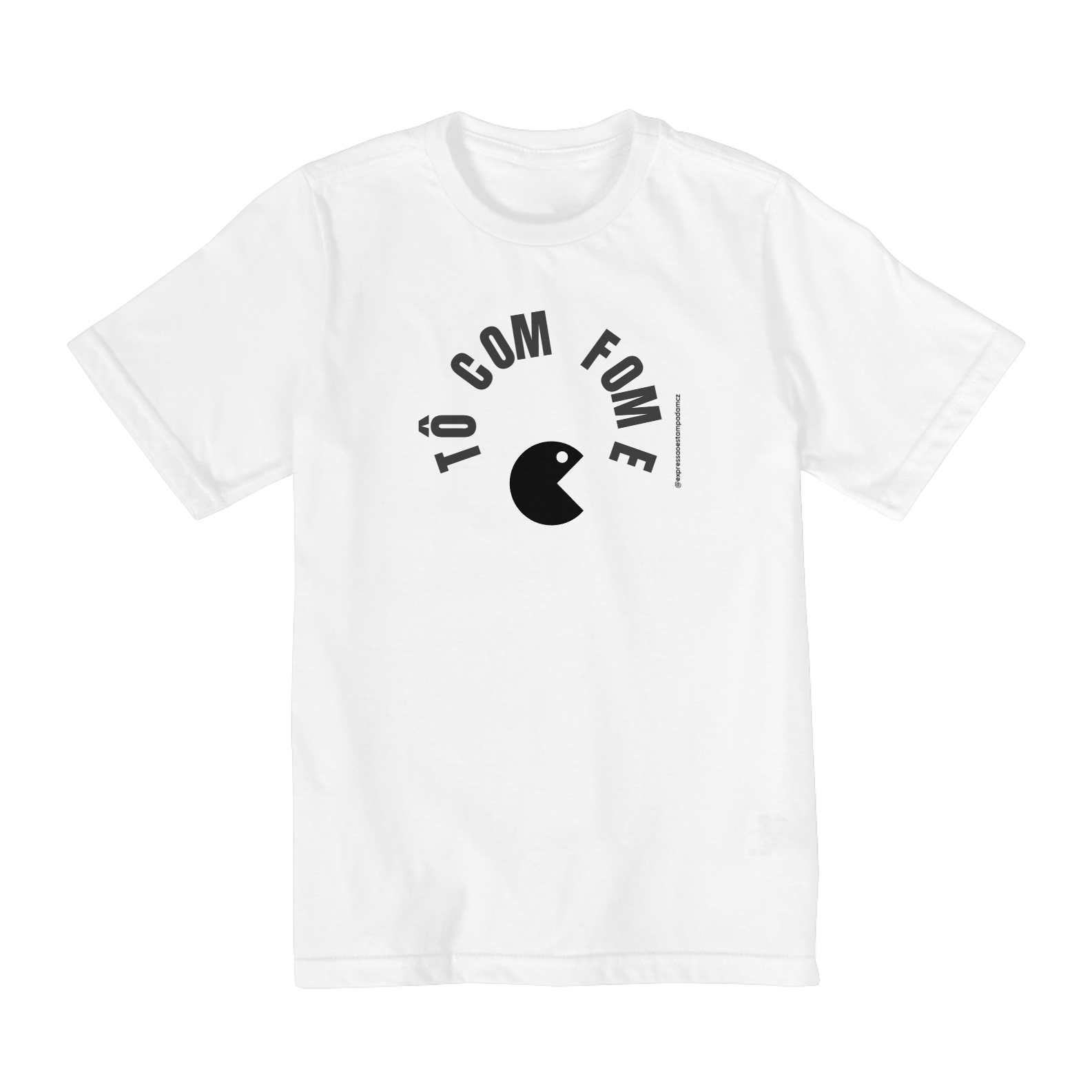 Nome do produto: Tô com fome infantil