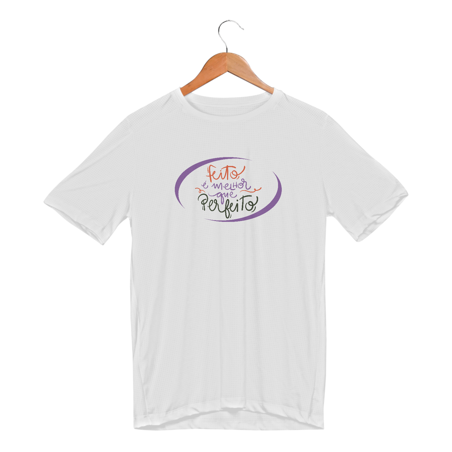 Nome do produto: Feito é melhor que perfeito