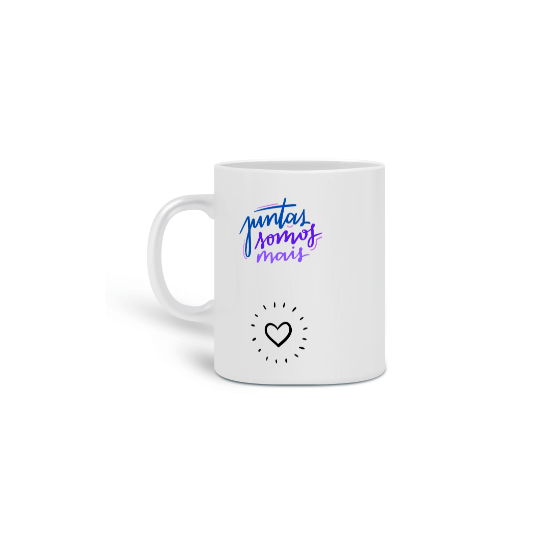 Nome do produto: Caneca - Juntas somos mais