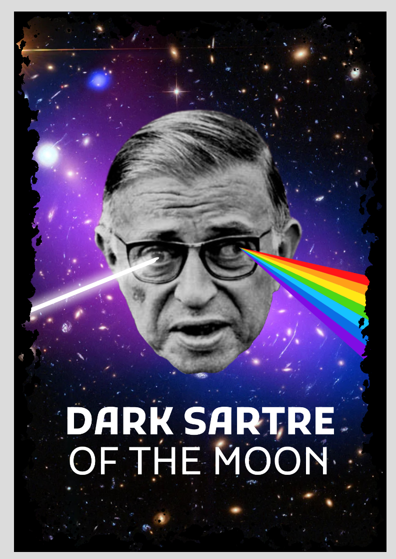 Nome do produto: Pôster Sartre Dark Sartre of The Moon