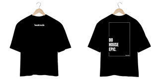 Do House Music Epic.