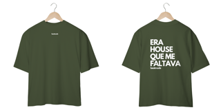 Era House que Me Faltava!