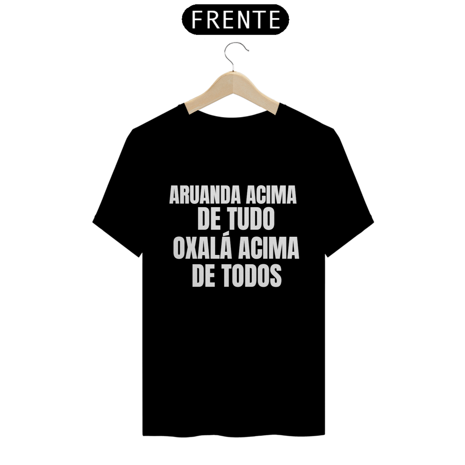 Nome do produto: Camiseta Aruanda acima de tudo