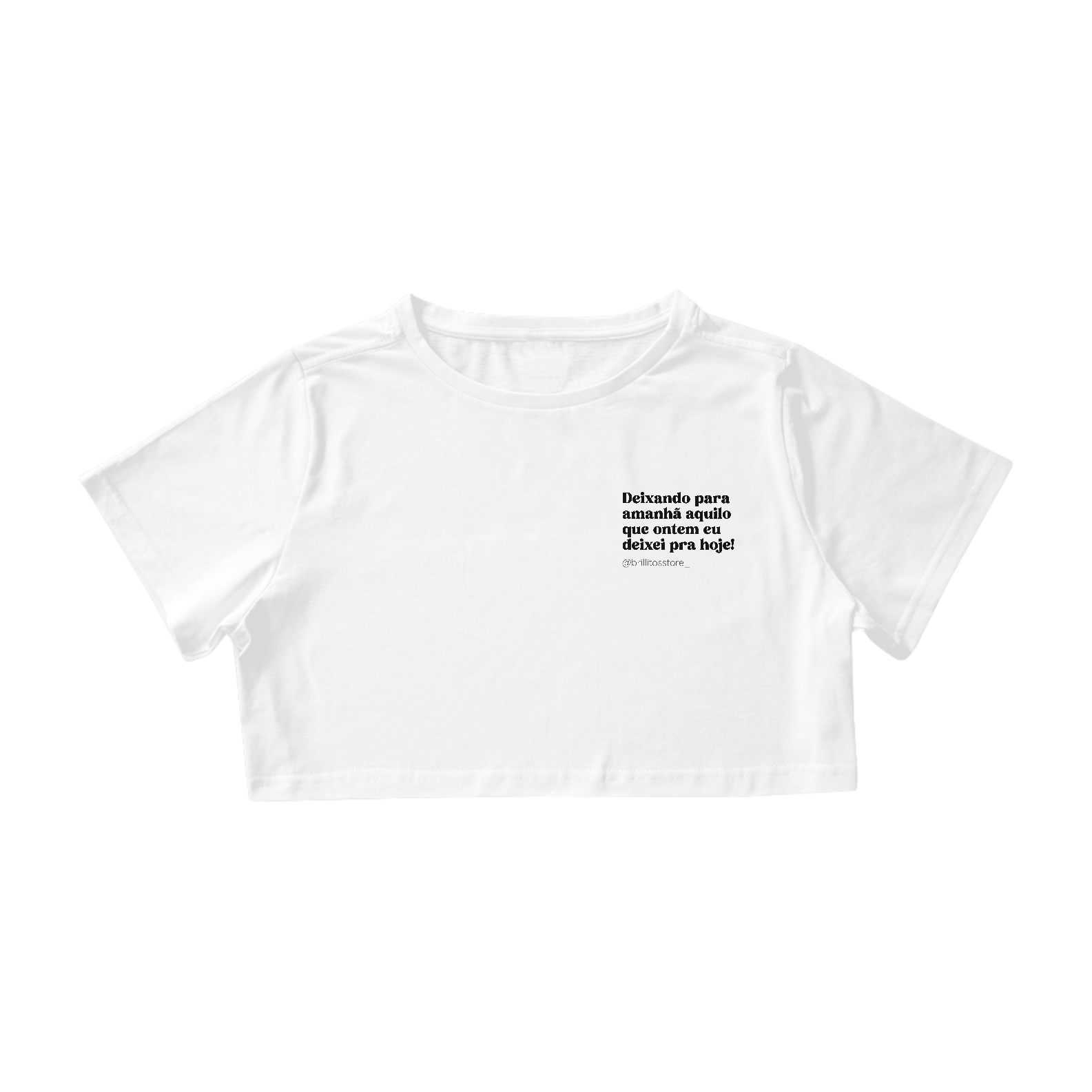 Nome do produto: Cropped - BRANCO - Procrastinar