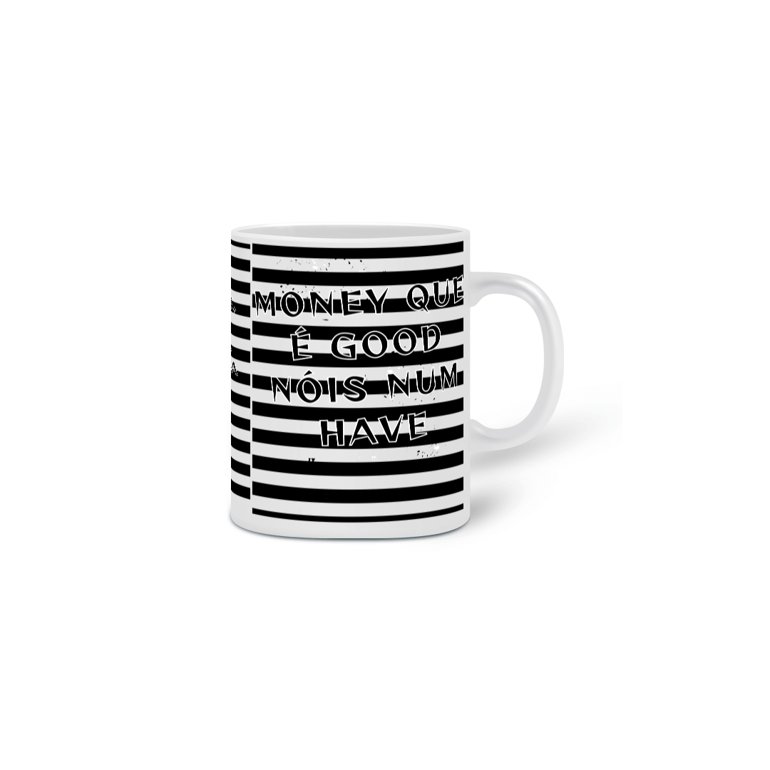 Nome do produto: MONEY QUE É GOOD