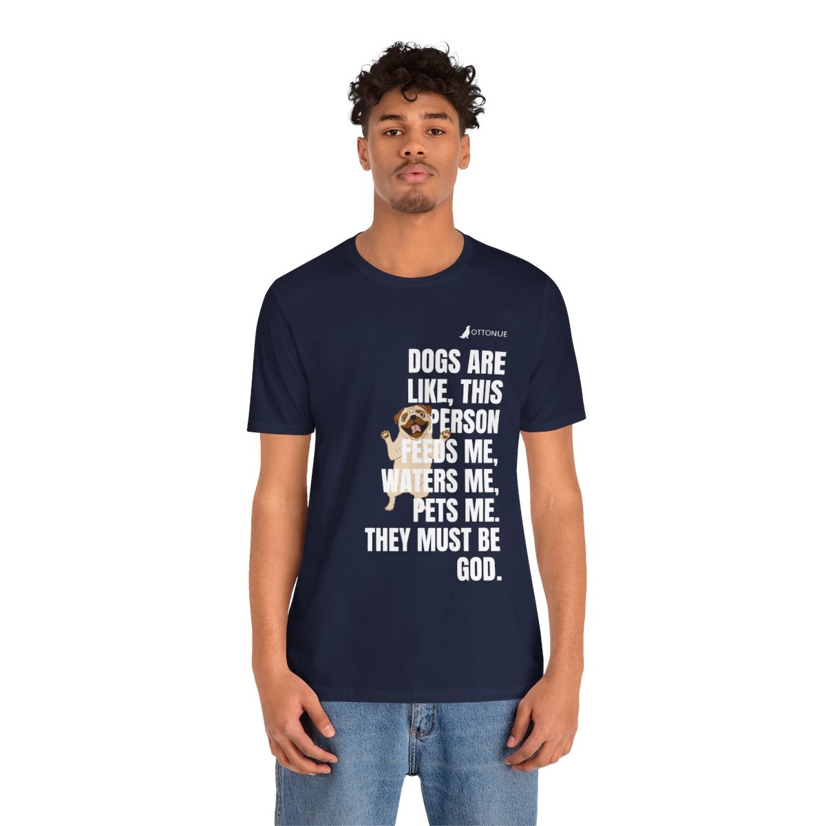 They Most Be God - Pug