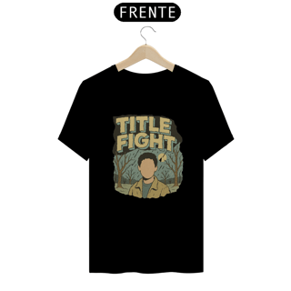 [PREMIUM] CAMISETA TITLE FIGHT
