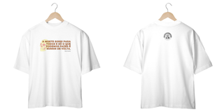 Camiseta Oversized  A Morte Sorri Para Todos