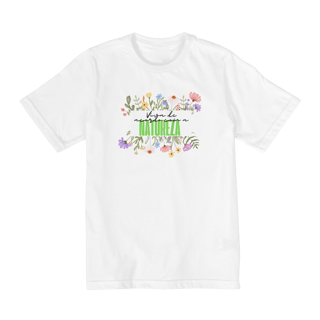 Camiseta Quality Infantil Viva De Acordo Com A Natureza (10 a 14 A)