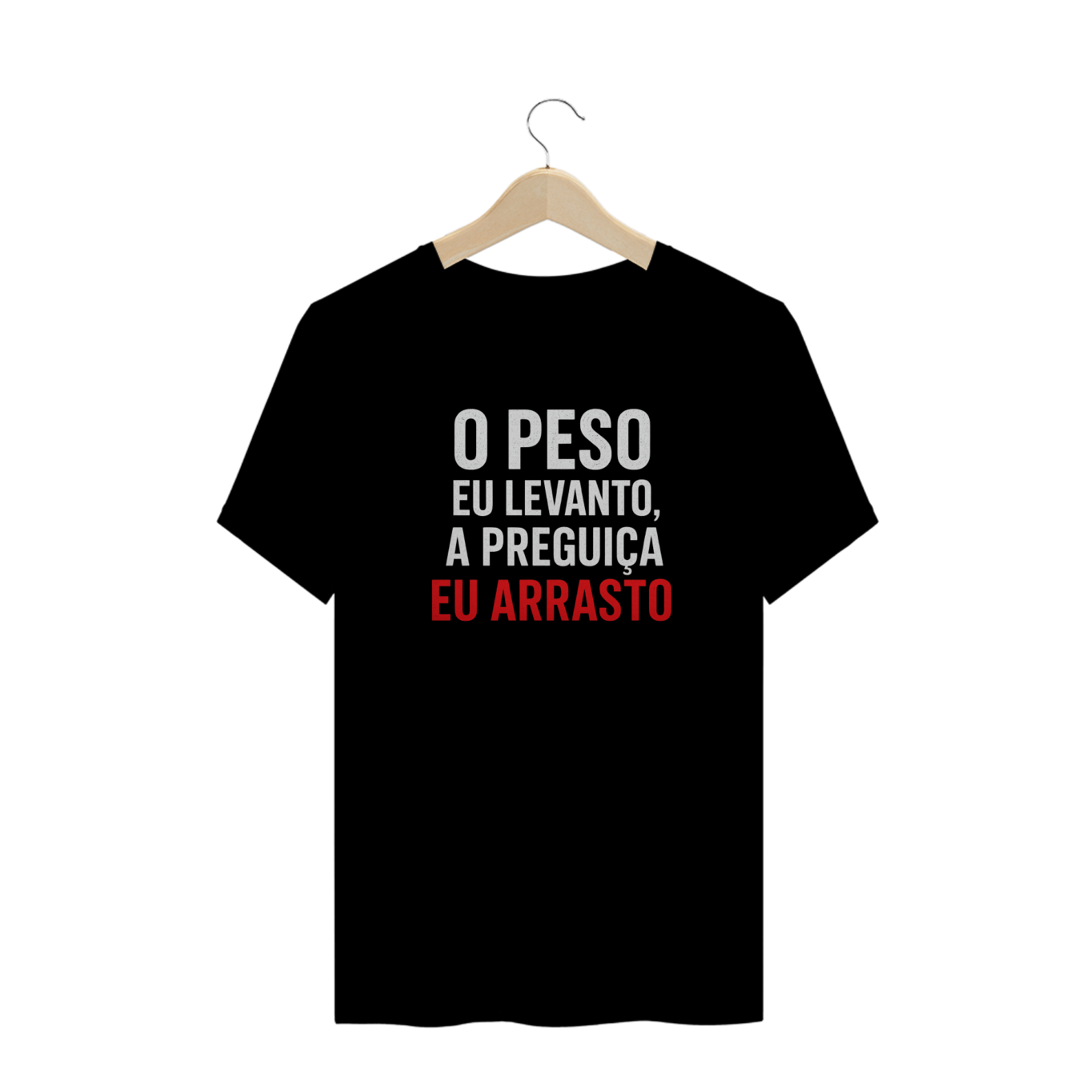 Nome do produto: Camisa O Peso Eu Levanto — Na Base da Disciplina