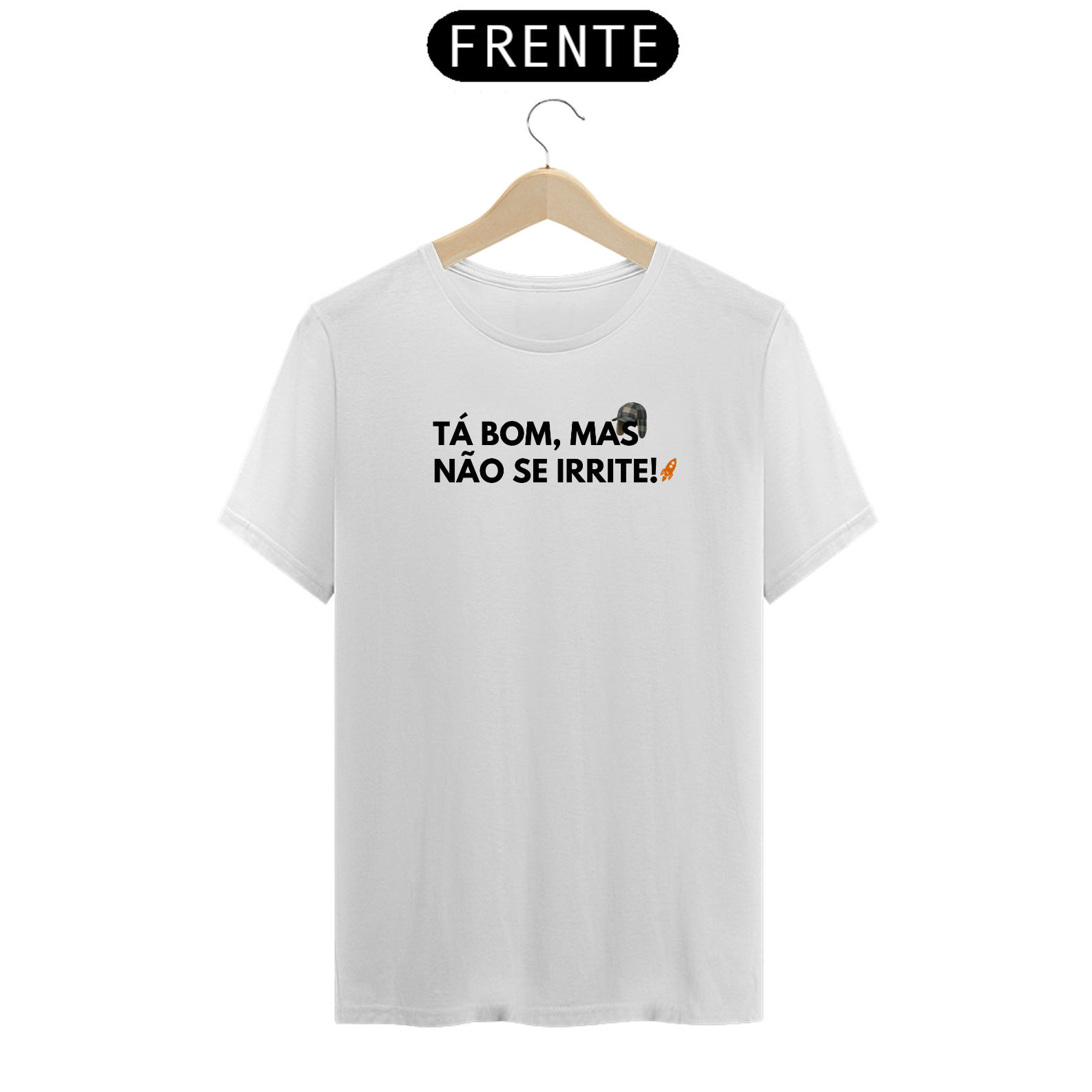 T-Shirt Premium - Tá bom, mas não se irrite! - Chaves
