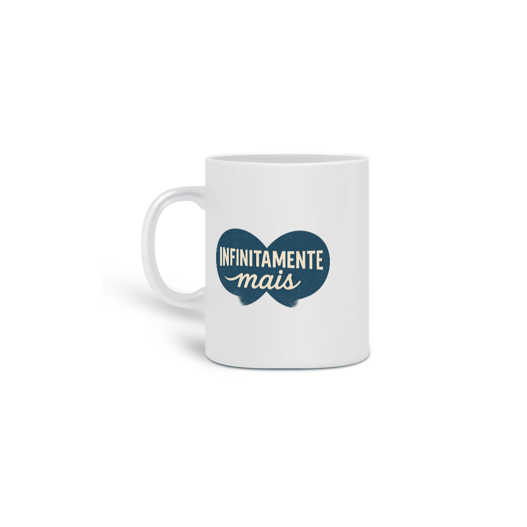 Caneca Infinitamente Mais