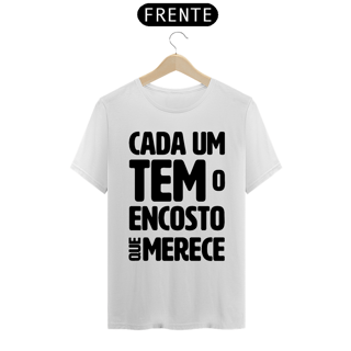 Cada um tem o Encosto que Merece - Modelo 01