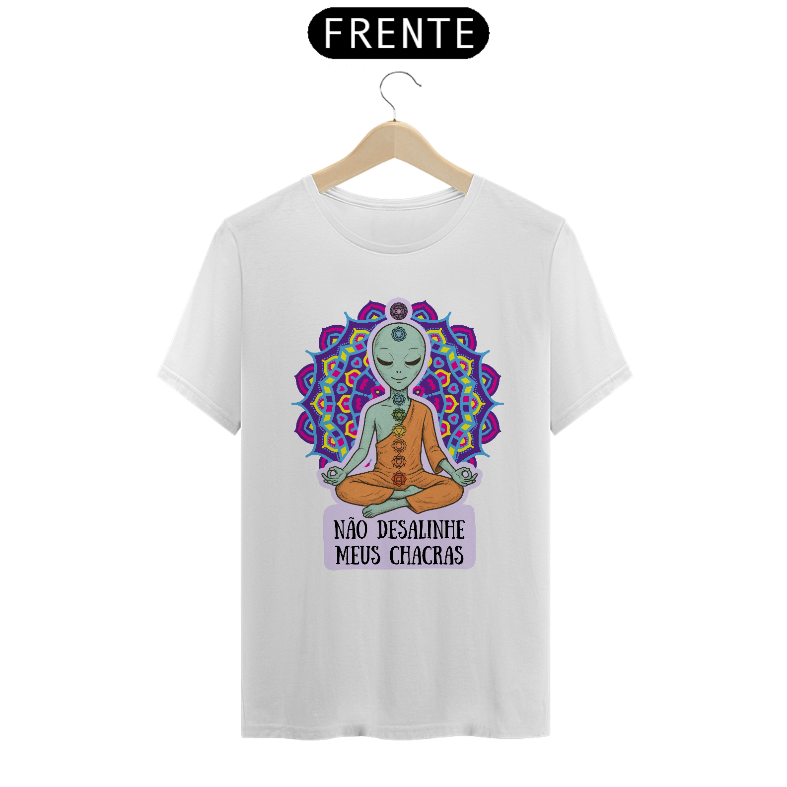Não Desalinhe Meus Chacras - Modelo 02