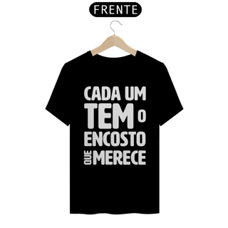 Cada um tem o Encosto que Merece - Modelo 02