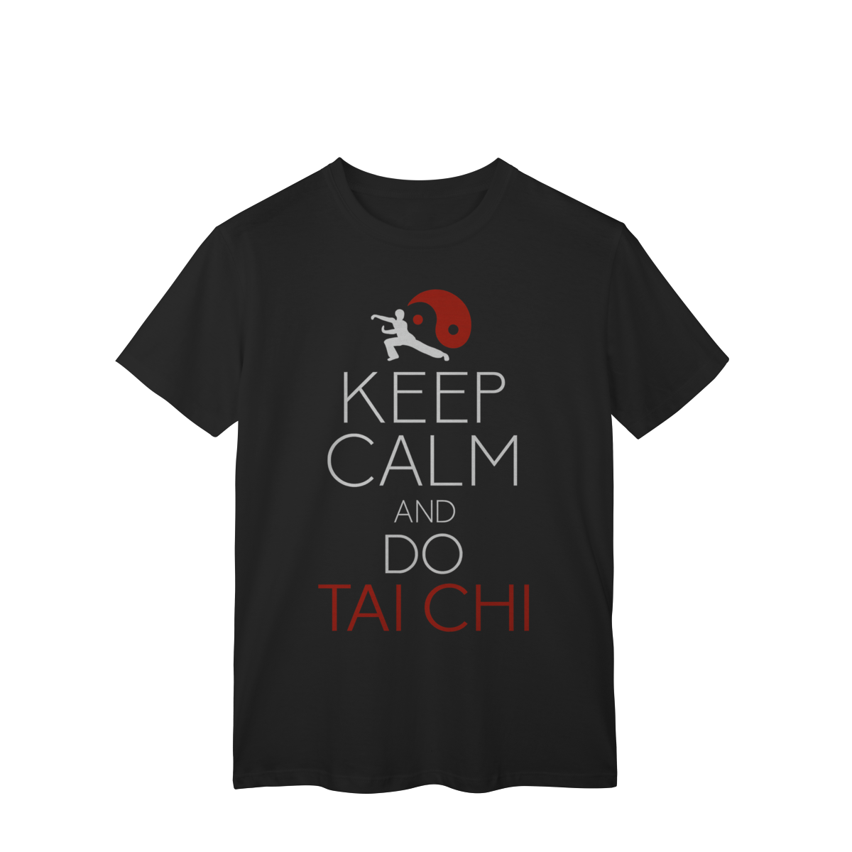 Keep Calm and do Tai Chi