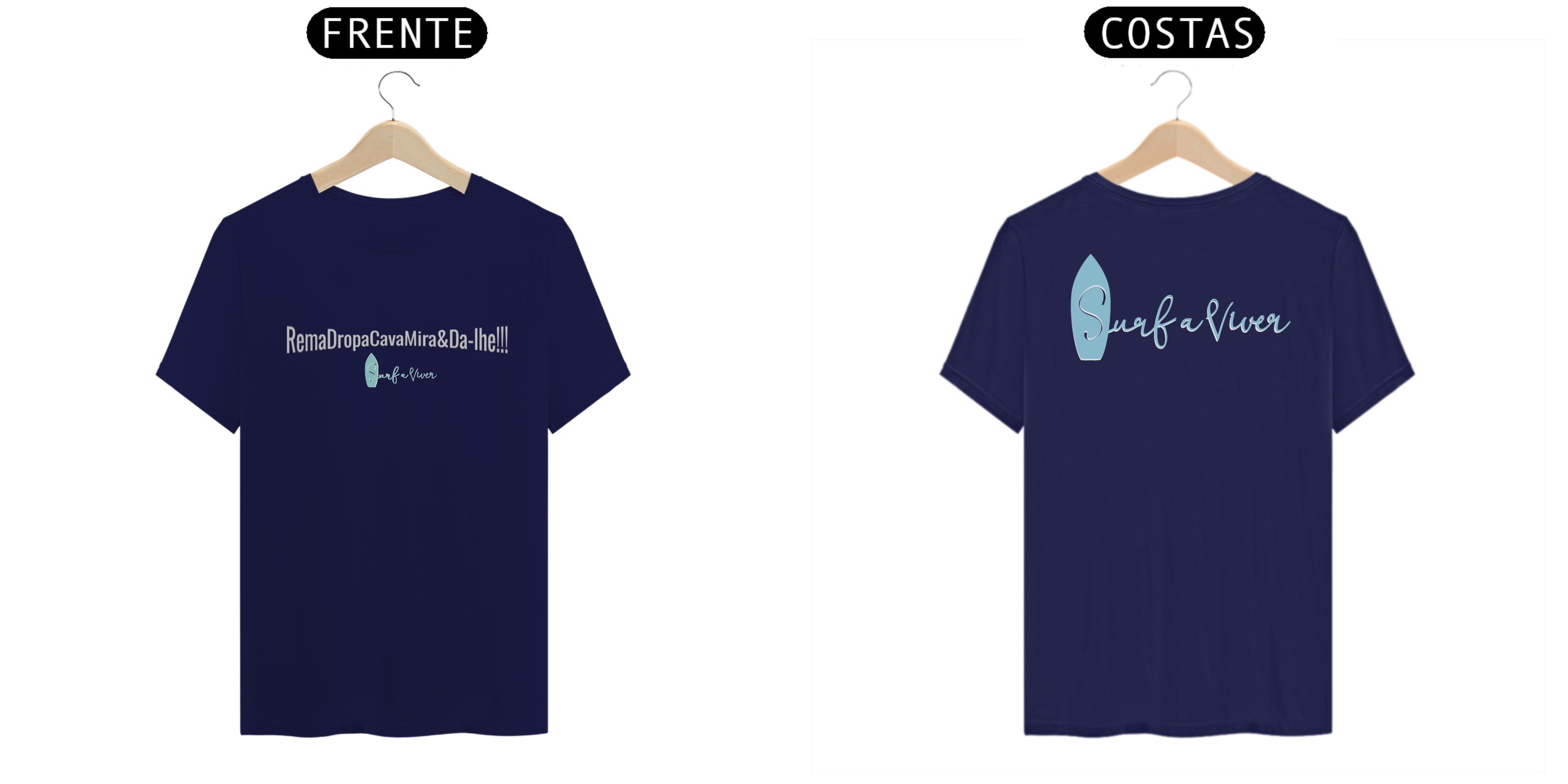 Camiseta RemaDropaCavaMira&Da-lhe!!!