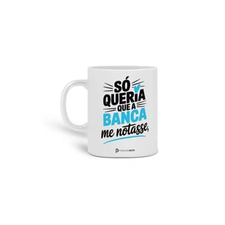 CANECA - ME NOTASSE