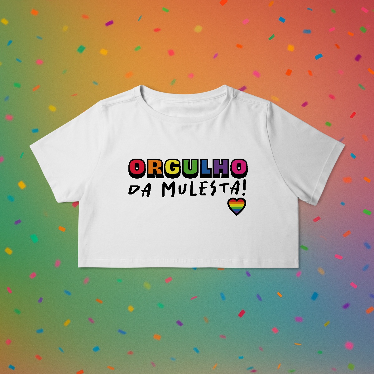 Cropped ORGULHO DA MULESTA!