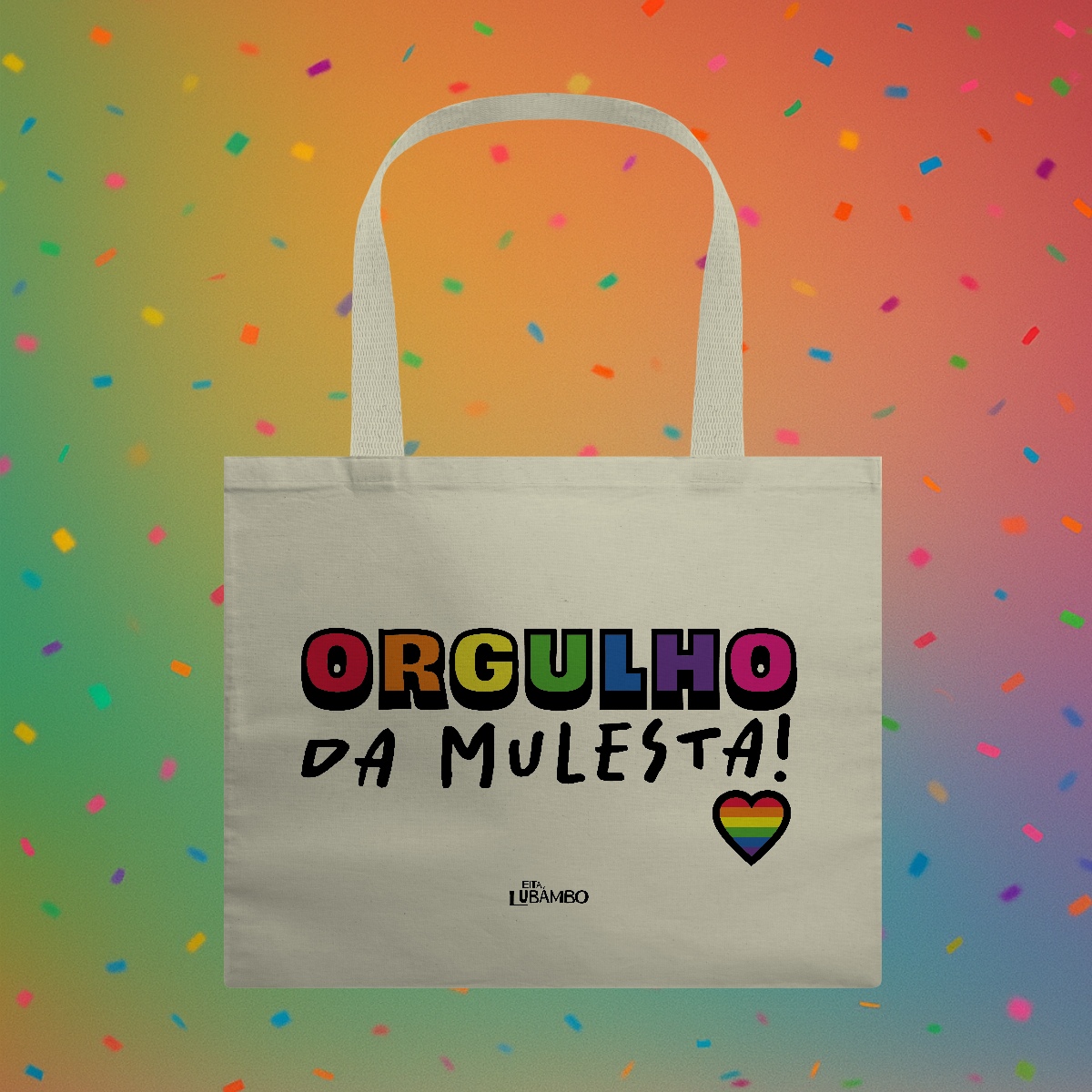 Ecobag ORGULHO DA MULESTA!