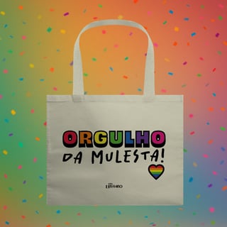 Ecobag ORGULHO DA MULESTA!