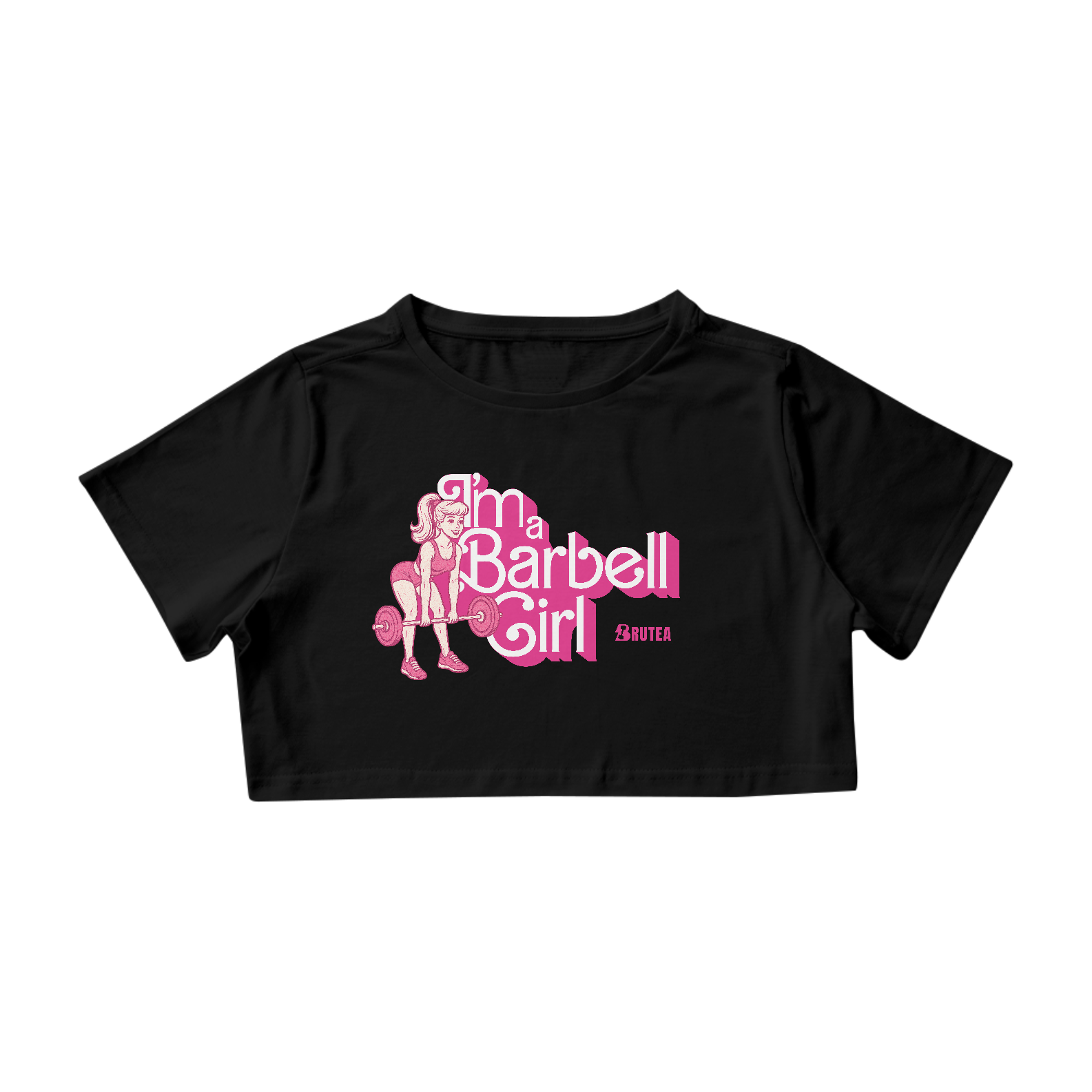 I'm a Barbell Girl - Versão Cropped