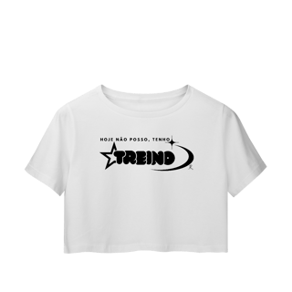 Cropped – Hoje não posso, tenho treino