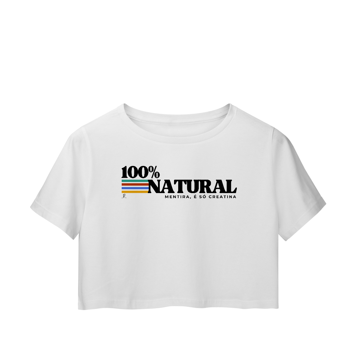 Cropped – 100% natural, mentira, é creatina