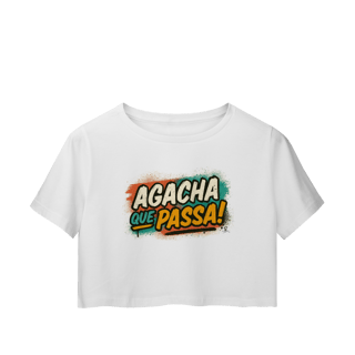 Cropped – Agacha que Passa!