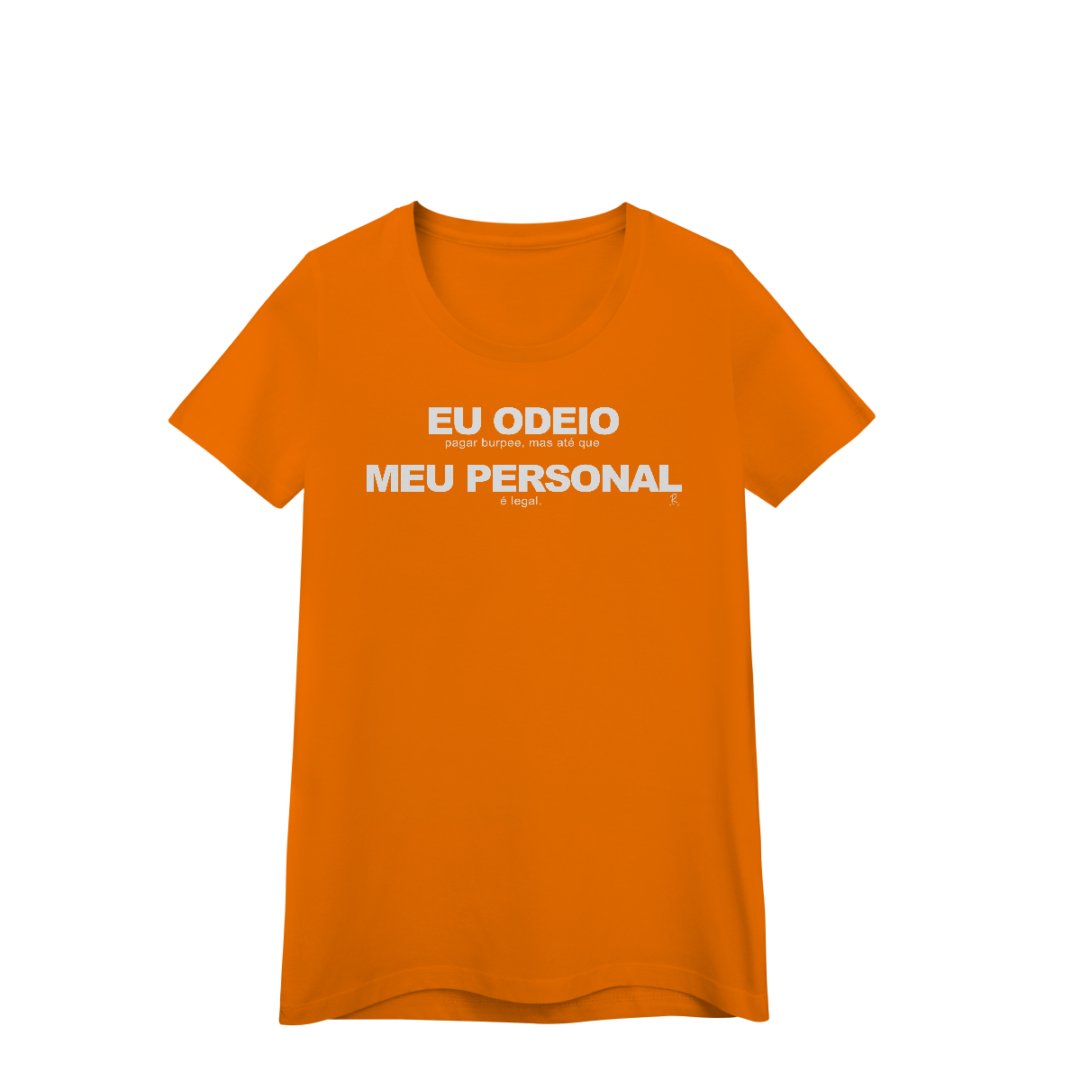 Baby Look - Eu Odeio Meu Personal