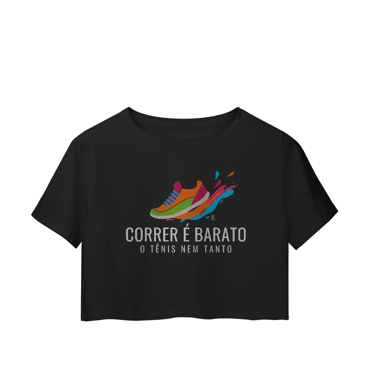 Cropped - Correr é barato, o tênis nem tanto