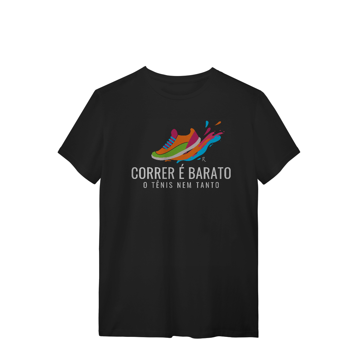 T-Shirt - Correr é barato, o tênis nem tanto