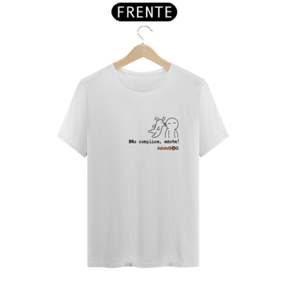 T-Shirt Classic Não Complica, Adota