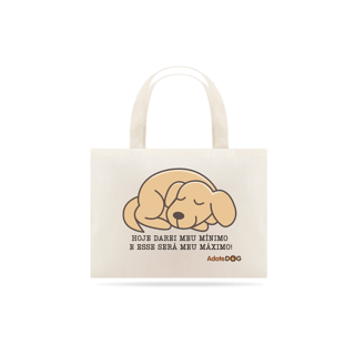 Eco Bag Grande Hoje Darei Meu Mínimo