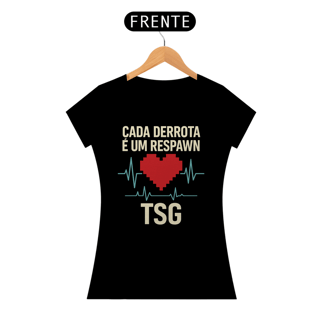 Camiseta TSG -Cada derrota é um respawn (Baby Long Quality)
