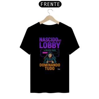 Camiseta TSG - Nascido no lobby - (T-Shirt Quality)
