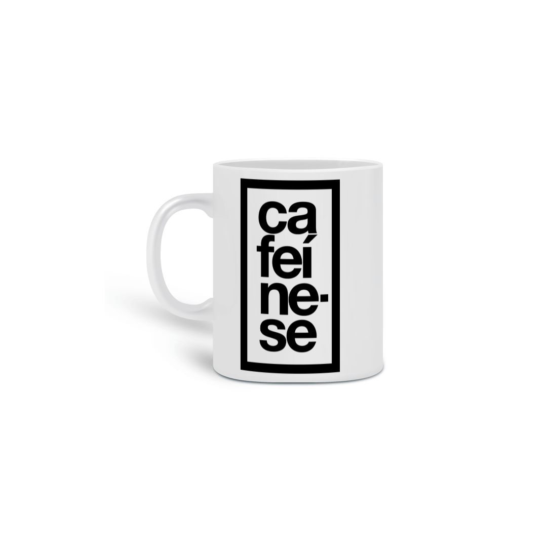 Caneca Cafeíne-se