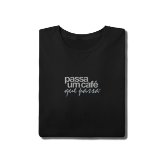 Passa um Café Unissex