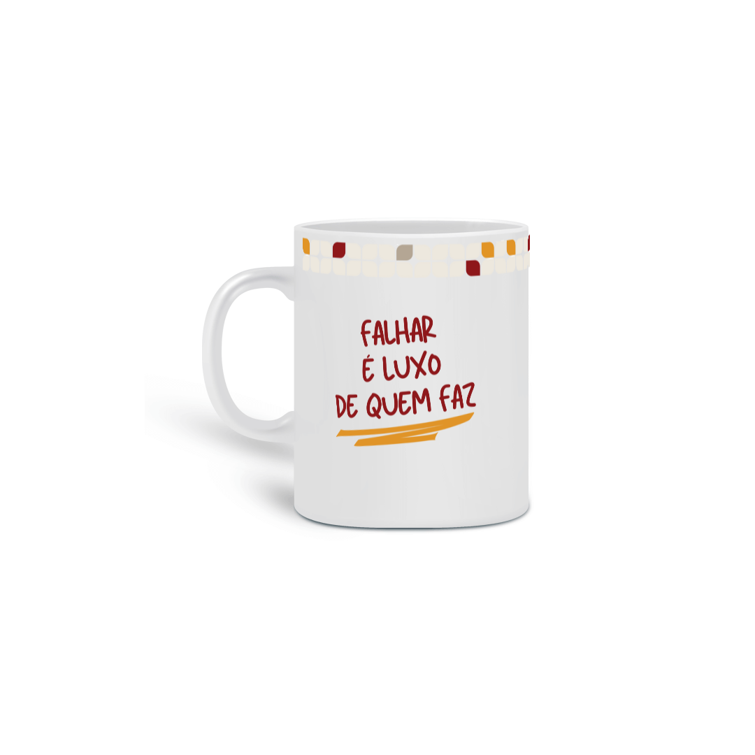 Caneca Falhar é Luxo
