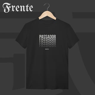 Camiseta T-Shirt - Passador | Arte no peito