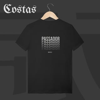 Camiseta T-Shirt - Passador | Arte nas costas