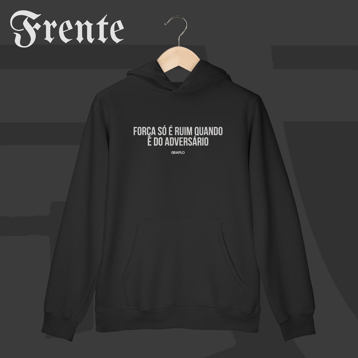 Moletom Canguru - Força só é ruim quando é do adversário | Arte no peito