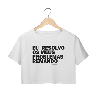 EU RESOLVO MEU PROBLEMAS REMANDO 