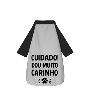 Cuidado! Dou Muito Carinho - Camisa pet Dog