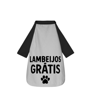Lambeijos Grátis - Camisa Pet Dog