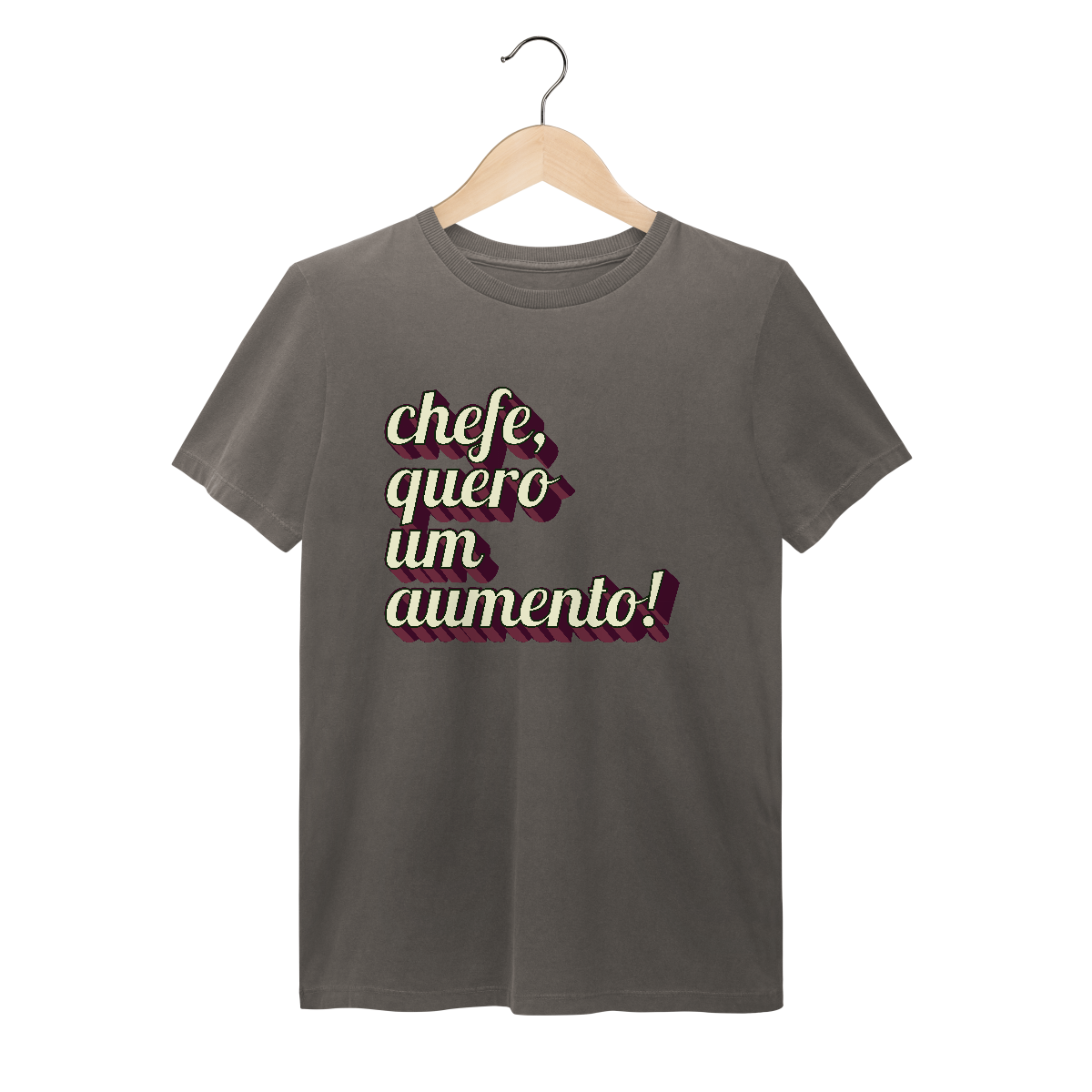 Camiseta engraçada com a frase “Chefe, quero um aumento!”. Presente criativo para colega de trabalho, estagiário ou chefe com bom humor. 