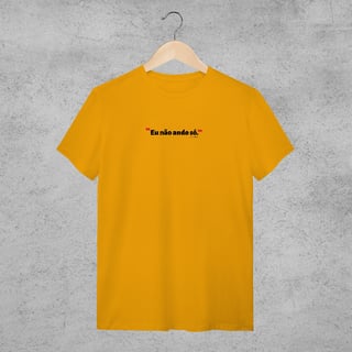 Camiseta - Eu não ando só