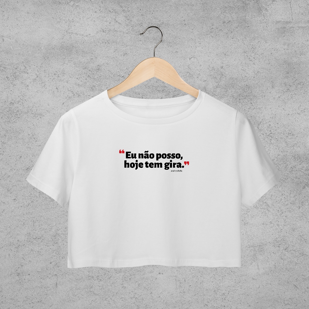 Cropped - Não posso hoje tem gira