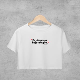 Cropped - Não posso hoje tem gira